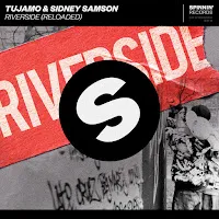 Tujamo — Riverside (Reloaded) Ft Sidney Samson — обложка